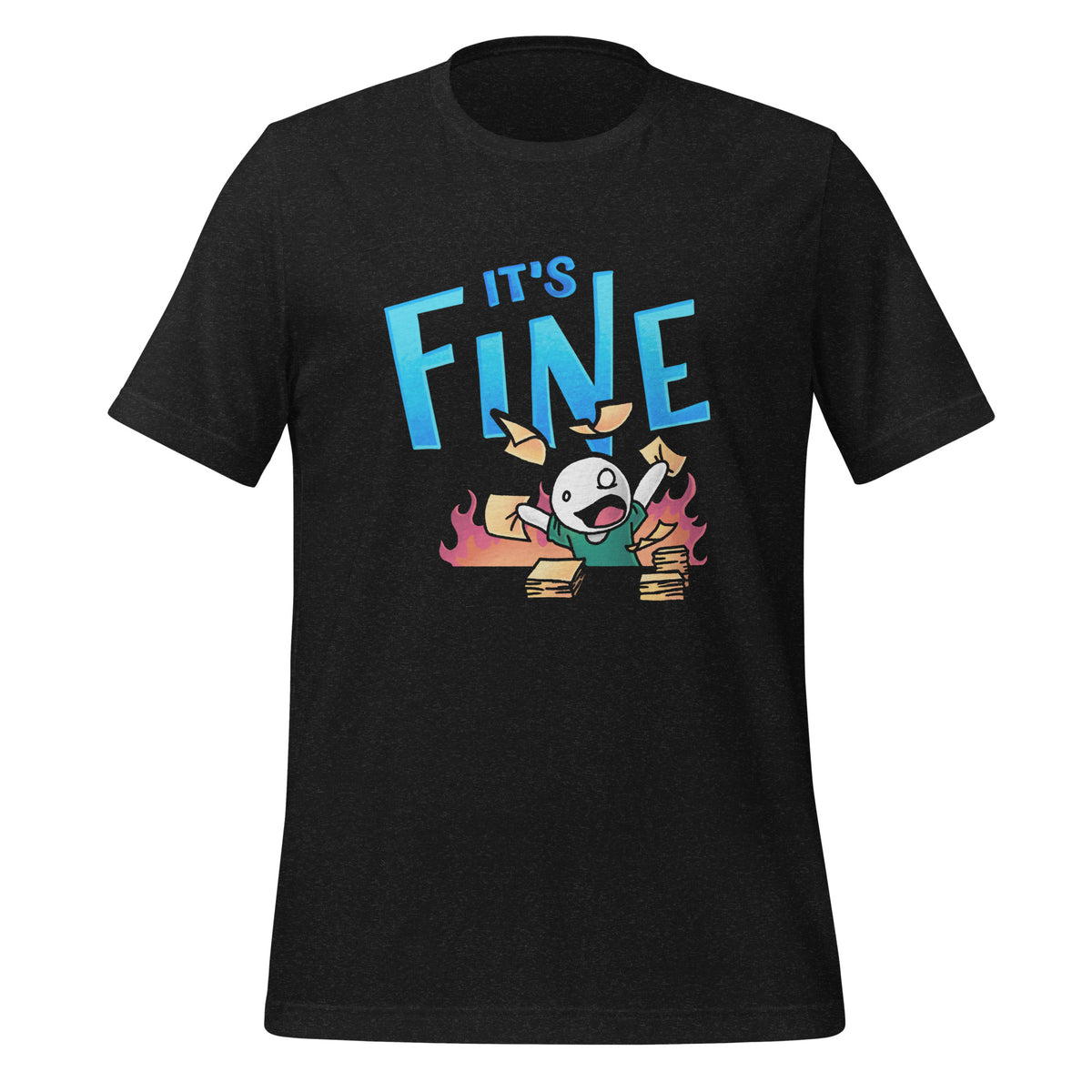 IT'S FINE Unisex T-shirt (Bella + Canvas) — t-shirt front view, Anti-Planner design by Dani Donovan