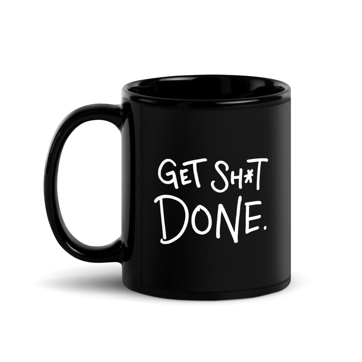 Get Sh*t Done Mug — 11oz ceramic mug front, Anti-Planner design by Dani Donovan