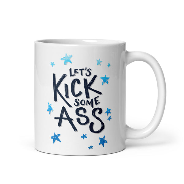 Let's Kick Some Ass Mug — 11oz ceramic mug front, Anti-Planner design by Dani Donovan